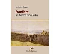 Frontiere. Tre itinerari biogiuridici