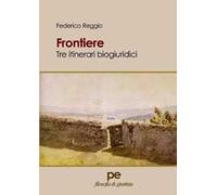 Frontiere. Tre itinerari biogiuridici