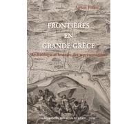 Frontières en grande Grèce. Archéologie et histoire des représentations.