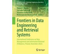 Frontiers in Data Engineering and Retrieval Systems: International Conference on Data Management and Information Retrieval (Polkowice, Poland, November 2025)