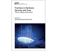 Frontiers in Hardware Security and Trust (Copertina rigida)
