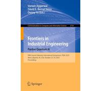 Frontiers in Industrial Engineering. Purdue Quantum AI: Fifth Gavriel Salvendy International Symposium, PQAI 2025, West Lafayette, IN, USA, October 23-24, 2025, Proceedings