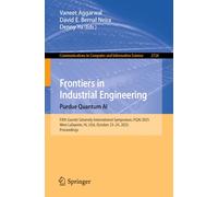 Frontiers in Industrial Engineering. Purdue Quantum AI: Fifth Gavriel Salvendy International Symposium, PQAI 2025, West Lafayette, IN, USA, October 23-24, 2025, Proceedings