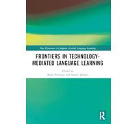 Frontiers in Technology-Mediated Language Learning