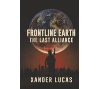 Frontline Earth: The Last Alliance