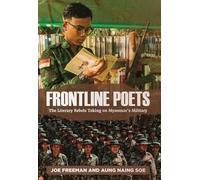 Frontline Poets: The Literary Rebels Taking on Myanmar's Military