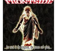 Frontside - For Out Is The Kingdom Power & Glory