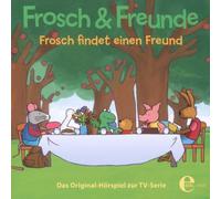Frosch & Freunde - (2)Hsp Z.TV-Serie-Frosch Findet Einen Freund