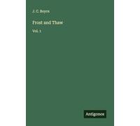 Frost and Thaw: Vol. 1