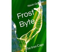 Frost Byte: The Iron Cage
