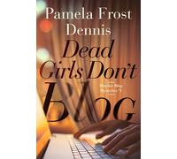 Frost Dennis Pamela Dead Girls Dont Blog BOOK NUOVO