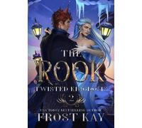 Frost Kay The Rook (Copertina rigida) Twisted Kingdoms