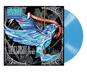 Frost, Liam & The Slowdown Family - Show Me How The Spectres Dance