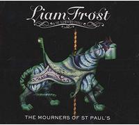 Frost, Liam & The Slowdown... - The Mourners of St Paul's