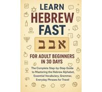 Frost Morrill Learn Hebrew Fast for Adult Beginners in 30 Days (Tascabile)