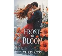 Frost to Bloom: 1