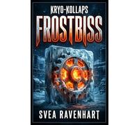 Frostbiss - Band 1: Überleben ist ein schmutziges Spiel - Eine dystopische Sci-Fi Dark Romance