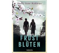 Frostblüten: Ein leiser, aber kraftvoller Jugendroman ab 13 über die heilende Kraft der Freundschaft in dunklen Zeiten