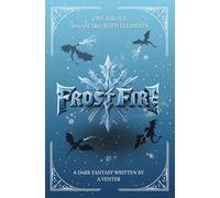 FrostFire: Fire and Ice, Balancing Both Elements: 1
