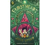 Frostheart 2: Escape From Aurora: The number one bestselling epic illustrated adventure
