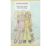 Frostine and Millie: The Traver Sisters Don't Get Along