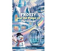 Frosty And The Magic Of Christmas