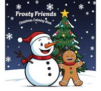 Frosty Friends: Christmas Coloring Book