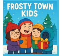 Frosty Town Kids: A Cozy Winter Coloring Adventure