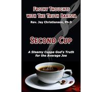 Frothy Thoughts with the Truth Barista: SECOND CUP