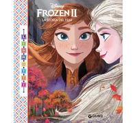 Frozen 2. La storia del film. Ediz. a colori