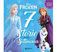 Frozen. 7 storie per la settimana. Ediz. a colori
