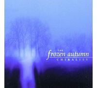 Frozen Autumn - Chirality
