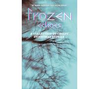 Frozen Echoes: A Collection of Creepy Christmas Stories