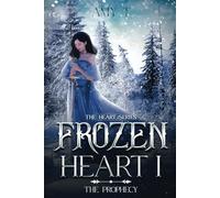 Frozen Heart: The prophecy: 1