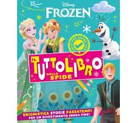 Frozen. Il tuttolibro delle sfide. Enigmistica storie passatempi per un divertim