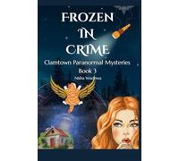 Frozen In Crime: A low fantasy cozy mystery with talking animals