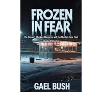 Frozen in Fear: The Brown’s Chicken Massacre and the Murder Case That Shocked America