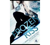 Frozen Kiss: Cuando el hielo entre nosotros arde