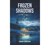 Frozen Shadows: The Ledger