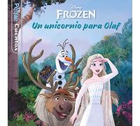 Frozen. Un unicornio para Olaf. Pequecuentos