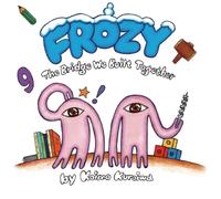 FROZY The Bridge We Built Together