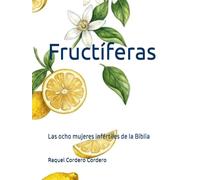 Fructíferas: Las ocho mujeres infértiles de la Biblia