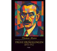 Frühe Erzählungen (1893-1912)