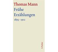 Frühe Erzählungen. Große kommentierte Frankfurter Ausgabe: (1893-1912) Textba