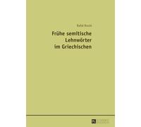 Frühe Semitische Lehnwörter Im Griechischen