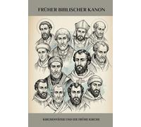 Früher biblischer Kanon: Kirchenväter und die frühe Kirche