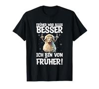Früher War Alles Besser ICH Bin Von Früher Schaf Maglietta
