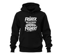 Früher war alles besser Ich Statement - Felpa con cappuccio, nero, XL