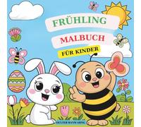 FRÜHLING MALBUCH FÜR KINDER: NIEDLICHE UND SCHLICHTE DESIGNS MIT MARKANTEN LINIEN
