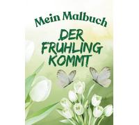 Frühling: Mandala Malbuch der Frühling kommt